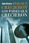 POR QUE CRECIERON LOS PAISES QUE CRECIERON (Spanish Edition)