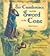 By Cindy Neuschwander: Sir Cumference and the Sword in the Cone: A Math Adventure