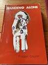 Standing Alone: A contemporary Blackfoot Indian Standing Alone: A contemporary Blackfoot Indian