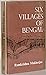 Six villages of Bengal
