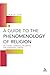 Guide to the Phenomenology of Religion by James Cox (2006-06-15)