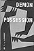 Demon Possession by T.L. Lowery