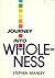 Journey Into Wholeness