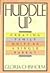 Huddle Up/Creating Family As a Single Parent by Gloria Chisholm
