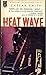 Heat wave by Caesar Smith