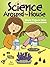 Science Around the House: Simple Projects Using Household Recyclables (Dover Children's Science Books) by Fulcher, Roz (2010) Paperback