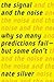 The Signal and the Noise: The Art and Science of Prediction by Silver, Nate on 27/09/2012 unknown edition