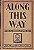 Along This Way