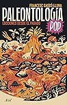 Paleontología Pop: Lecciones desde el pasado Paleontología Pop: Lecciones desde el pasado