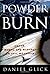 Powder Burn: Arson, Money a...