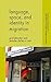 Language, Space and Identity in Migration (Language and Globalization) by Liebscher, Grit, Dailey-O'Cain, Jennifer (2013) Hardcover