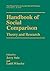 Handbook of Social Comparison: Theory and Research (The Springer Series in Social Clinical Psychology) (2000-08-31)