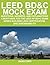LEED BD&C Mock Exam: Questions, Answers, and Explanations: A Must-have for the LEED AP BD+C Exam, Green Building LEED Certification, and Sustainability by Gang Chen (2010-11-26)
