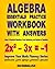 Algebra Essentials Practice Workbook with Answers[Linear & Quadratic Equations Cross Multiplying and Systems of Equations[Improve Your Math Fluenc] [ALGEBRA ESSENTIALS PRAC WORKBK] [Paperback]