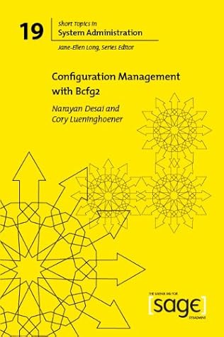 Configuration Management with Bcfg2 (USENIX Short Topics in System Administration, #19)