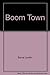 Boom Town by Sonia Levitin (2000-03-01)