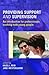 Providing Support and Supervision: An Introduction for Professionals Working with Young People by Westergaard Jane (2006-02-15) Paperback