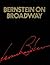 Bernstein on Broadway