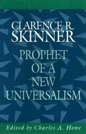 Clarence R. Skinner: Prophet of a New Universalism (Paperback)