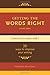 Getting the Words Right: 39 Ways to Improve Your Writing 2nd edition by Cheney, Theodore (2005) Paperback