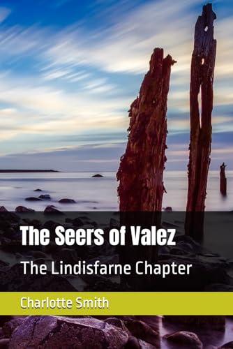 The Seers of Valez: The Lindisfarne Chapter (Paperback)