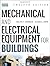 Mechanical and Electrical Equipment for Buildings by Walter T... by Walter T. Grondzik