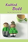 Knitted Doll: How...