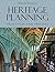 Heritage Planning: Principles and Process by Kalman, Harold (2014) Paperback