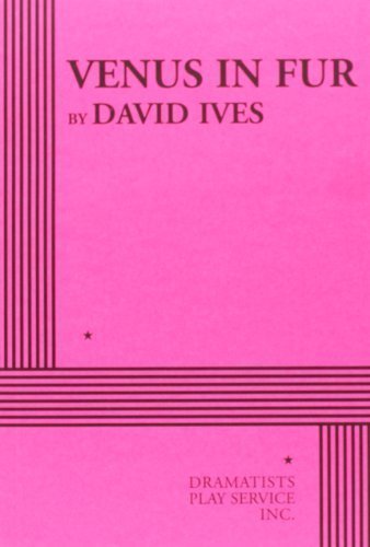 Venus in Fur by David Ives