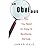 The Obvious: All You Need to Know in Business. Period. [Hardcover] [2007] (Author) James Dale