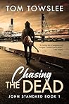 Chasing the Dead