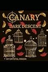 Canary: Dark Descent