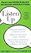 Listen Up: What You've Never Heard About the Other Half of Every Conversation: Mastering the Art of Listening by Larry L. Barker (2001-10-05)