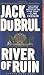 River of Ruin by Du Brul, Jack [Onyx,2002] by Jack Du Brul