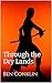 Through the Dry Lands