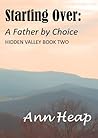 Starting Over: A Father by Choice (Hidden Valley)