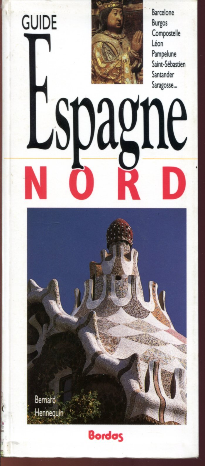 Guide Espagne Nord (Routes et découvertes)