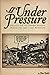 Under Pressure: Politics an...