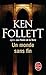 Un Monde Sans Fin (Ldp Litterature) (French Edition) by K Follett (2010-01-06)