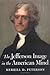 The Jefferson Image in the American Mind by Merrill D. Peterson (1998-11-01)