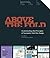 Above the Fold: Understanding the Principles of Successful Web Site Design by Miller, Brian (2011) Paperback