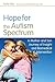 Hope for the Autism Spectrum: A Mother and Son Journey of Insight and Biomedical Intervention by Sally Kirk (2008-09-15)