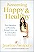 Becoming Happy & Healthy: R...