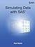 Simulating Data with SAS by Wicklin, Rick (2013) Perfect Paperback