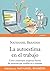 La autoestima en el trabajo (Spanish Edition) by Nathaniel Branden (2011-01-01)