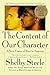 The Content of Our Character: A New Vision of Race In America [Paperback] [1998] (Author) Shelby Steele