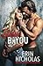 Stuck Bayou: a rivals to lovers, he falls first, steamy small town romance (Always Stuck Bayou)