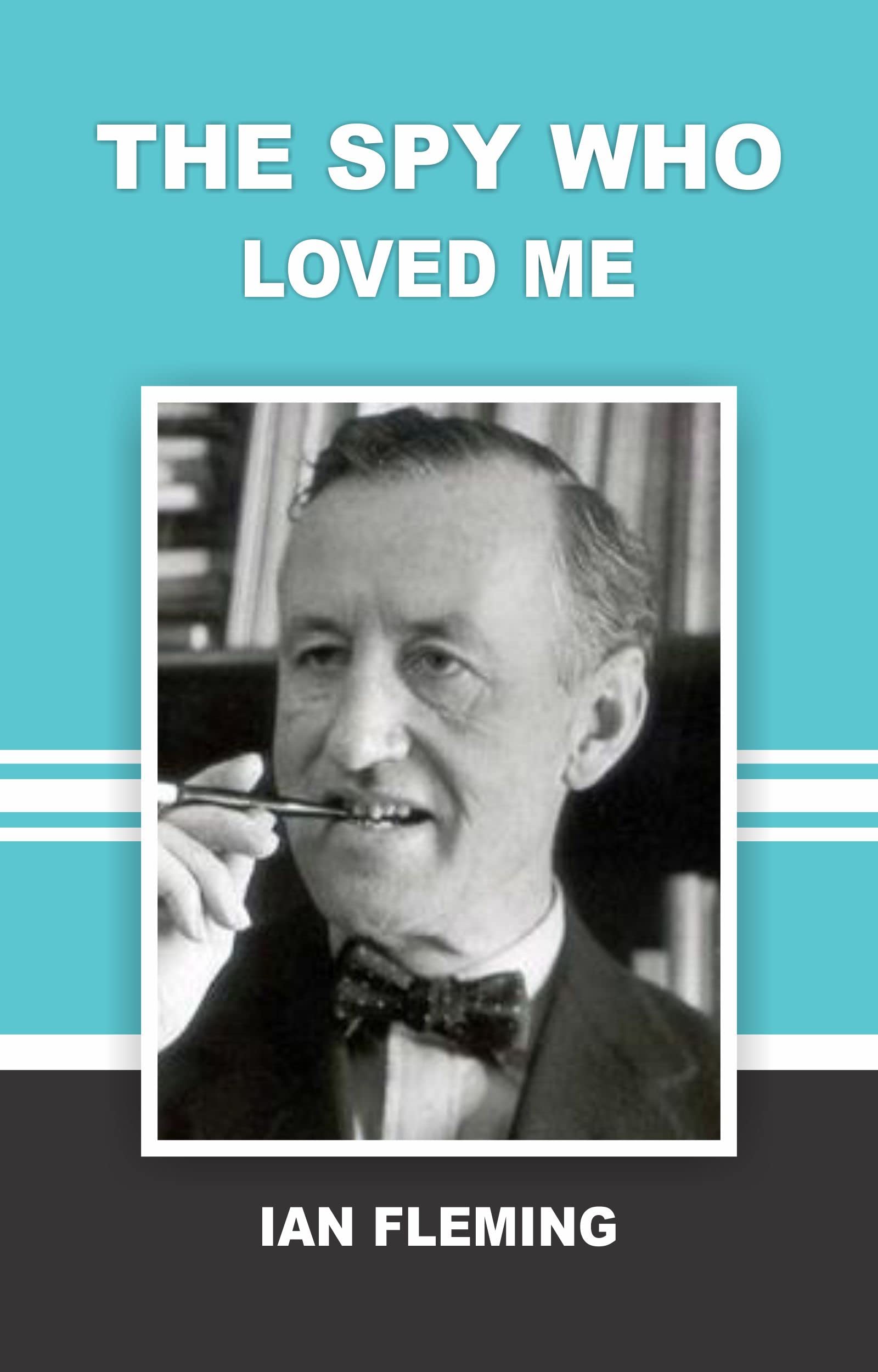 THE SPY WHO LOVED ME