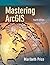 Mastering ArcGIS with CD Videoclips by Maribeth H. Price (2009-03-01)