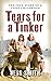 Tears for a Tinker: The True Story of a Gypsy Childhood (Jessie's Journey) by Jess Smith (2012-07-01)